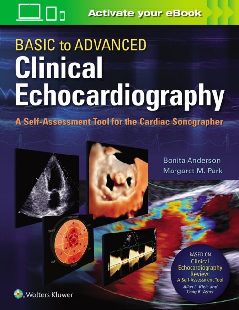 Basic to Advanced Clinical Echocardiography - A Self-Assessment Tool for the Cardiac Sonographer