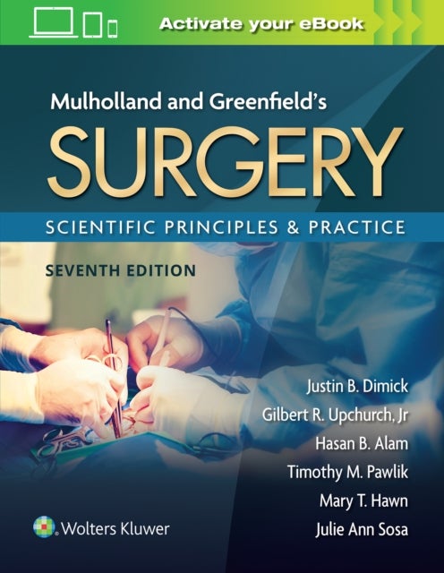 Mulholland & Greenfield's Surgery - Scientific Principles and Practice