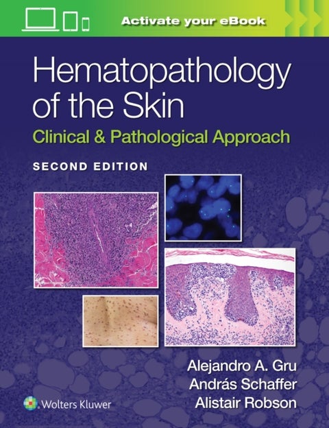 Hematopathology of the Skin - Clinical & Pathological Approach