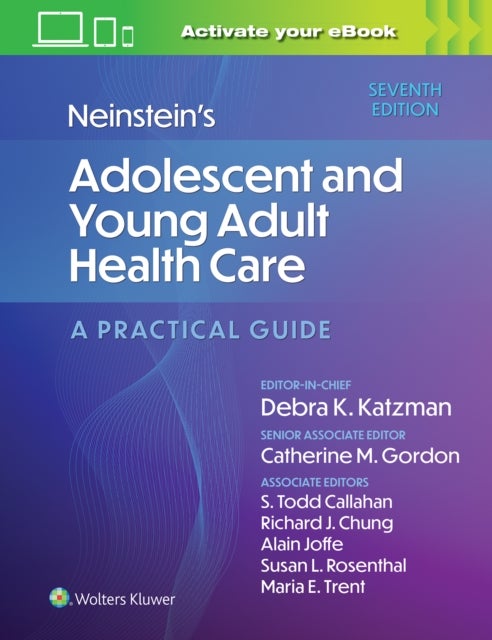 Neinstein's Adolescent and Young Adult Health Care - A Practical Guide