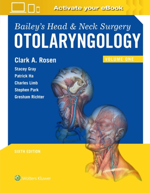 Bailey's Head and Neck Surgery - Otolaryngology