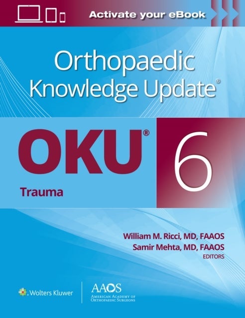 Orthopaedic Knowledge Update¿: Trauma 6