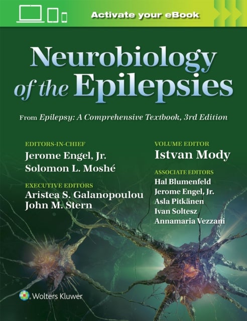 Neurobiology of the Epilepsies - From Epilepsy: A Comprehensive Textbook, 3rd Edition