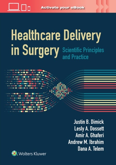 Healthcare Delivery in Surgery - Scientific Principles and Practice