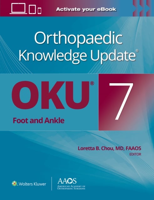 Orthopaedic Knowledge Update¿: Foot and Ankle 7 Print + Ebook