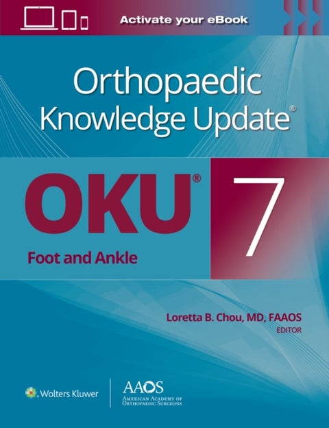Orthopaedic Knowledge Update¿: Foot and Ankle 7 Print + Ebook