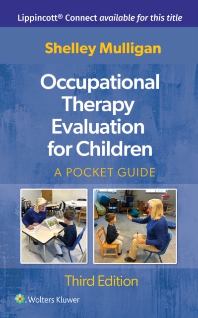 Occupational Therapy Evaluation for Children - A Pocket Guide