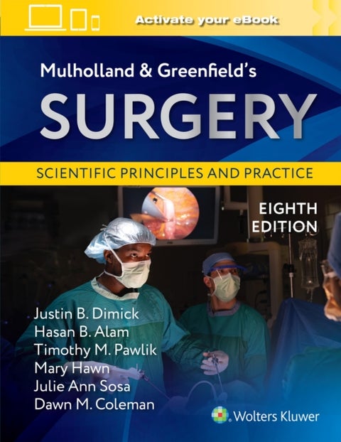 Mulholland & Greenfield's Surgery - Scientific Principles and Practice