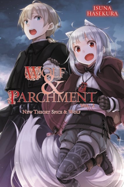 Wolf & Parchment: New Theory Spice & Wolf, Vol. 2 (light novel) - New Theory Spice & Wold
