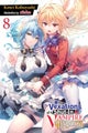 The Vexations of a Shut-In Vampire Princess, Vol. 8 (light novel)