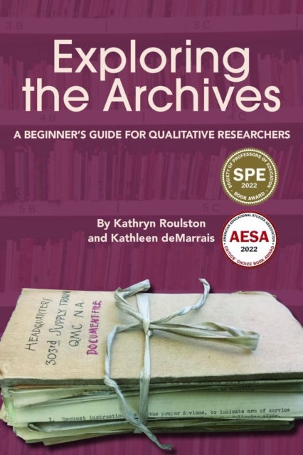 Exploring the Archives - A Beginner's Guide for Qualitative Researchers