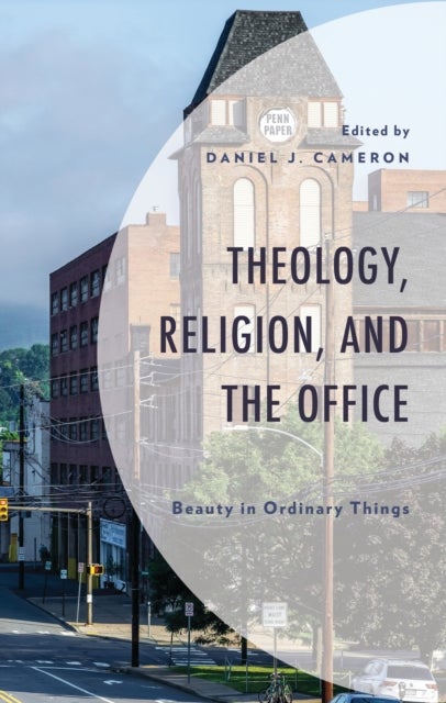 Theology, Religion, and The Office - Beauty in Ordinary Things