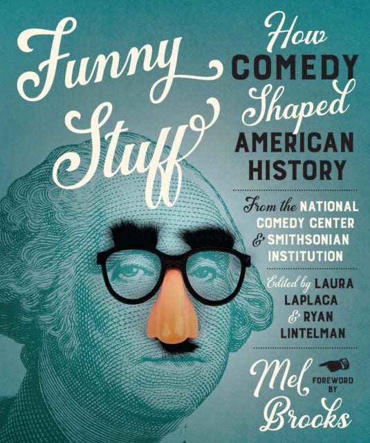 Funny Stuff - How Comedy Shaped American History