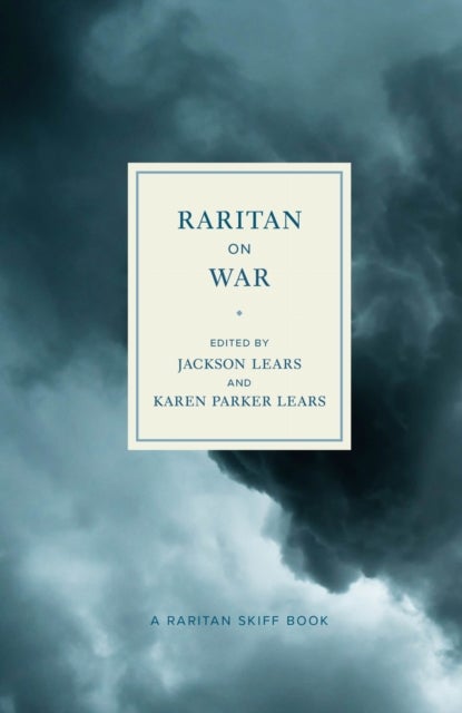 Raritan on War - An Anthology