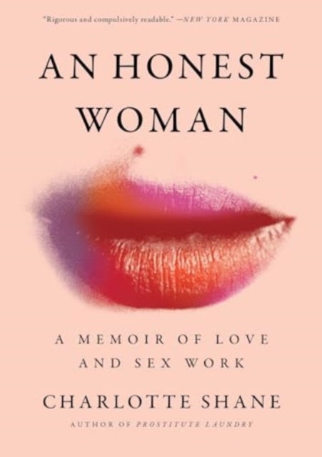 An Honest Woman - A Memoir of Love and Sex Work