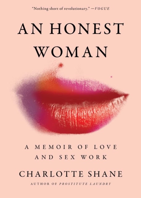 An Honest Woman - A Memoir of Love and Sex Work