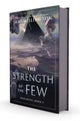 Strength of the Few