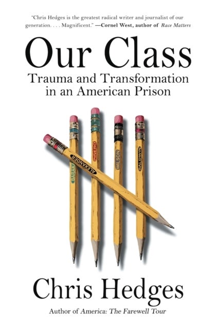 Our Class - Trauma and Transformation in an American Prison