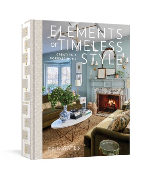 Elements of Timeless Style - Creating a Forever Home