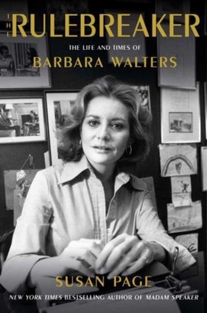 The Rulebreaker - The Life and Times of Barbara Walters