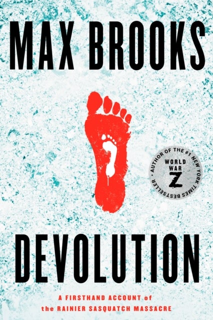 Devolution - A Firsthand Account of the Rainier Sasquatch Massacre