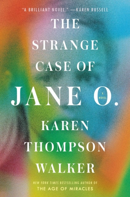 The Strange Case of Jane O. - A Novel