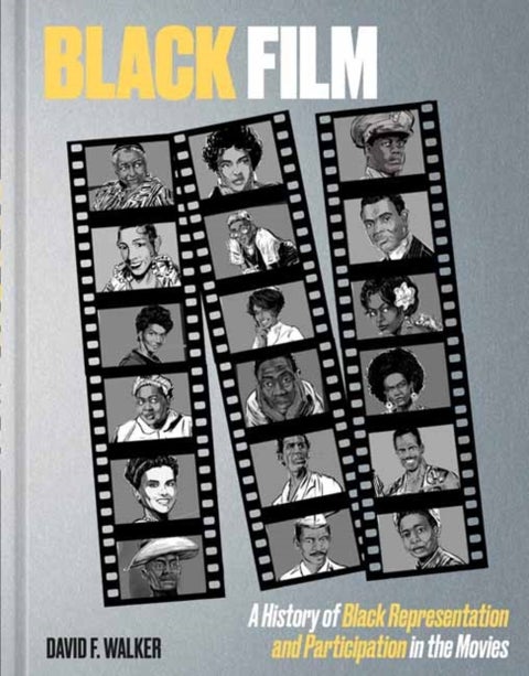 Black Film - A History of Black Representation and Participation in the Movies