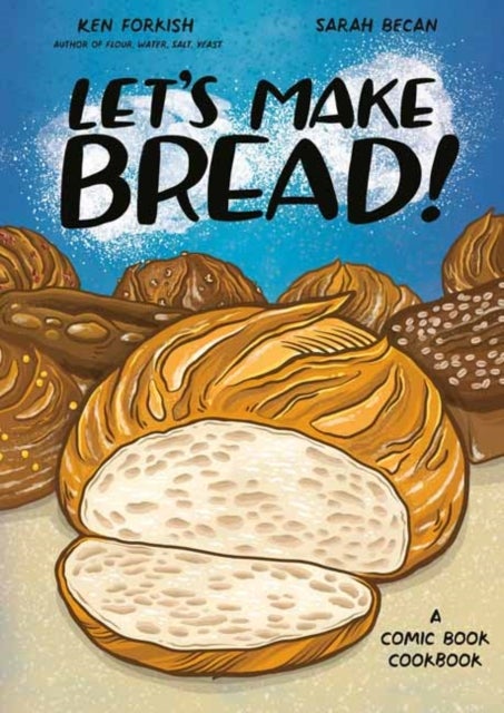 Let's Make Bread! - A Comic Book Cookbook