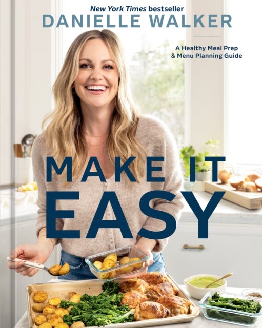 Make It Easy - A Healthy Meal Prep and Menu Planning Guide