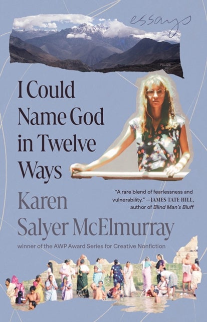 I Could Name God in Twelve Ways - Essays