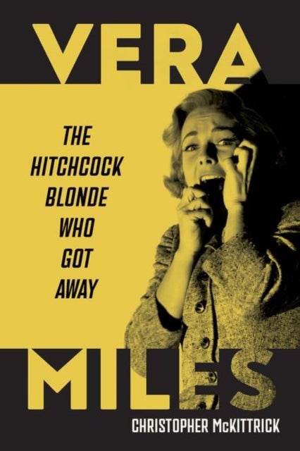 Vera Miles - The Hitchcock Blonde Who Got Away