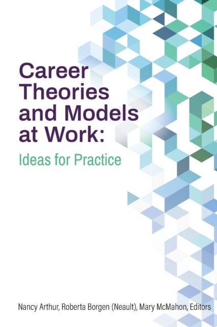 Career Theories and Models at Work - Ideas for Practice