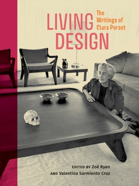 Living Design - The Writings of Clara Porset