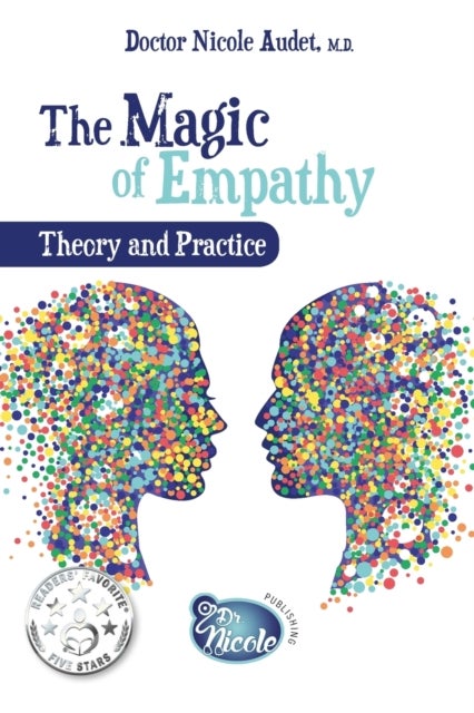 The Magic of Empathy - Theory and Practice