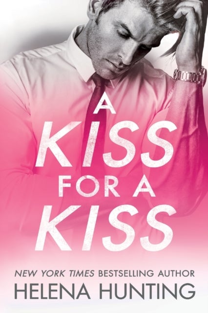 A Kiss for a Kiss (All in #4)