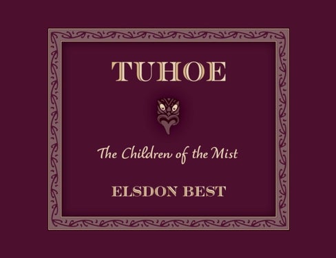 Tuhoe - The Children of the Mist