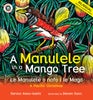 A Manulele in a Mango Tree