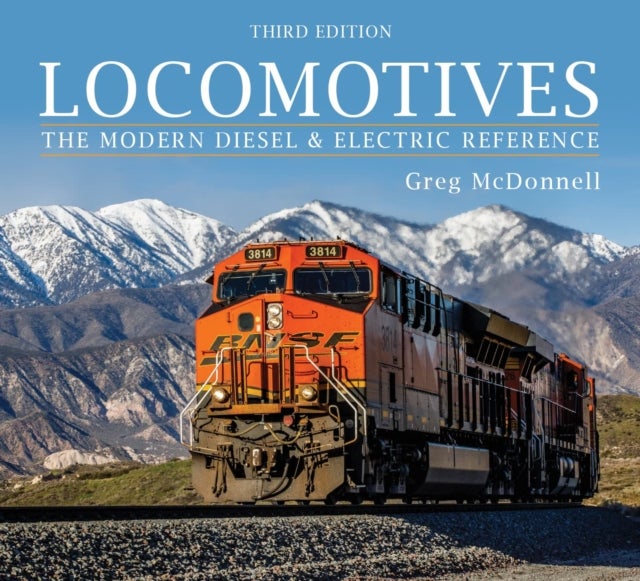 Locomotives - The Modern Diesel and Electric Reference