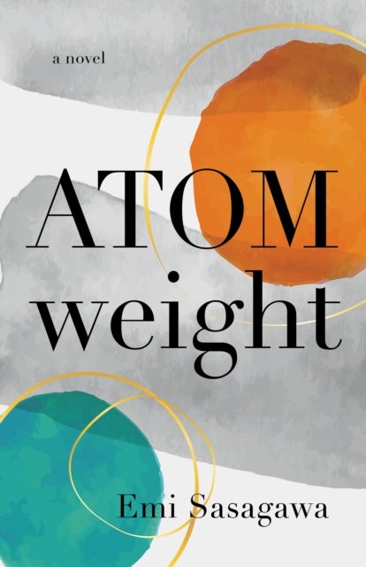 Atomweight - A Novel
