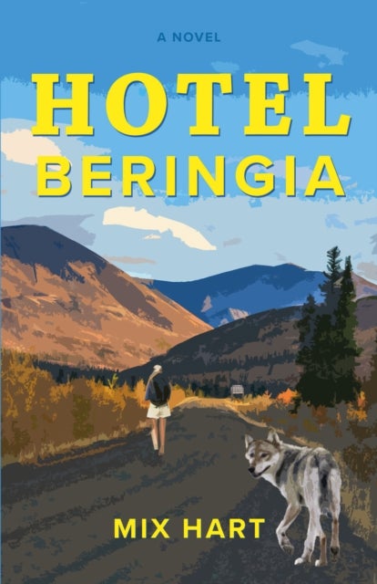 Hotel Beringia - A Novel