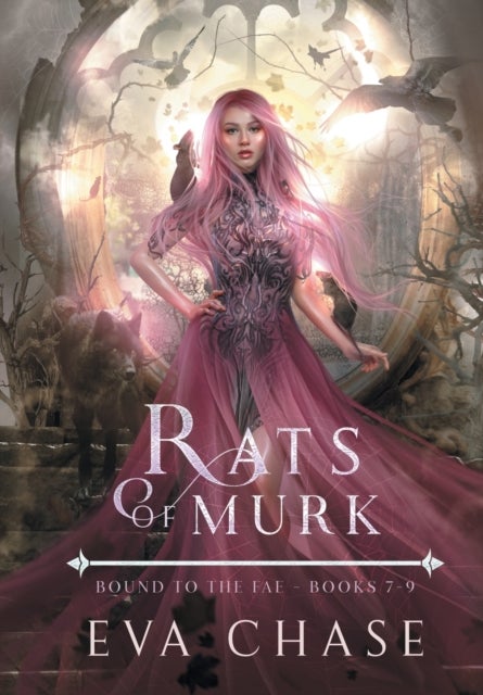 Rats of Murk - Bound to the Fae - Books 7-9