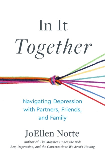 In It Together - Navigating Depression with Partners, Friends, and Family