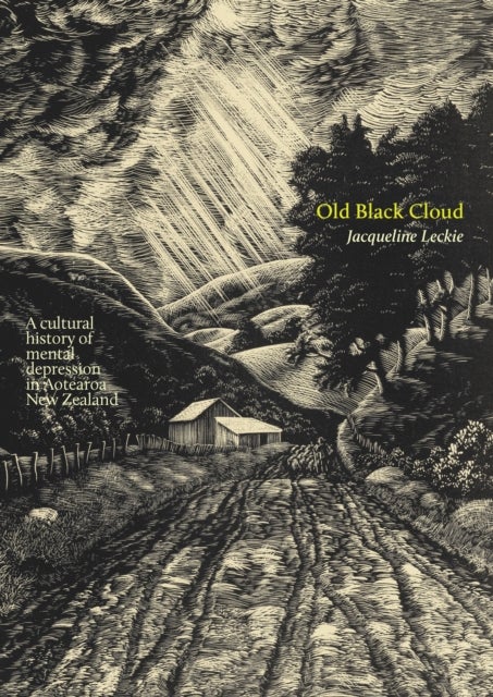 Old Black Cloud - A cultural history of mental depression in Aotearoa New Zealand