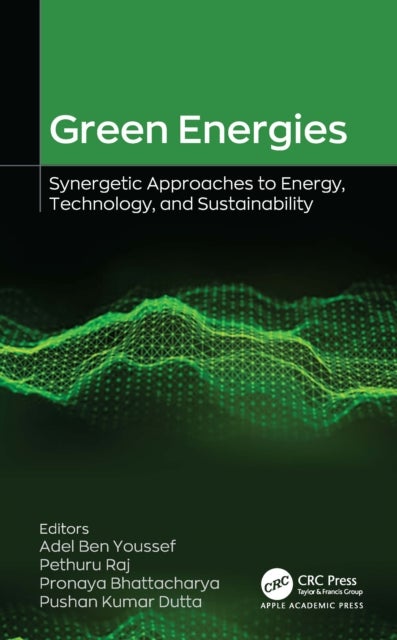 Green Energies - Synergetic Approaches to Energy, Technology, and Sustainability
