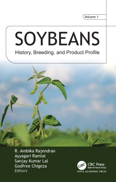 Soybeans - VOL 1: History, Breeding, and Product Profile