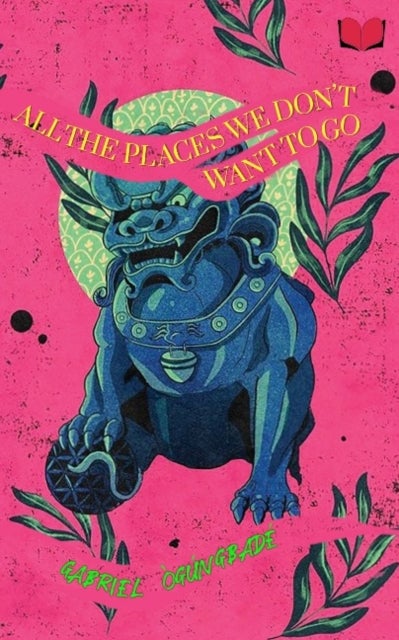 All The Places We Don't Want to Go