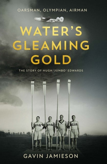 Water's Gleaming Gold - The Story of Hugh 'Jumbo' Edwards
