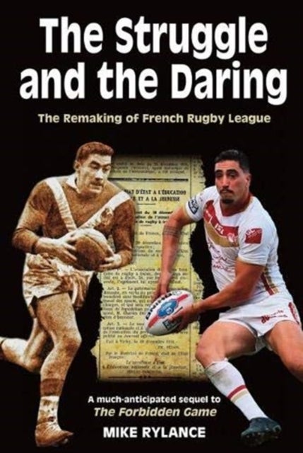 The Struggle and the Daring - The remaking of French rugby league