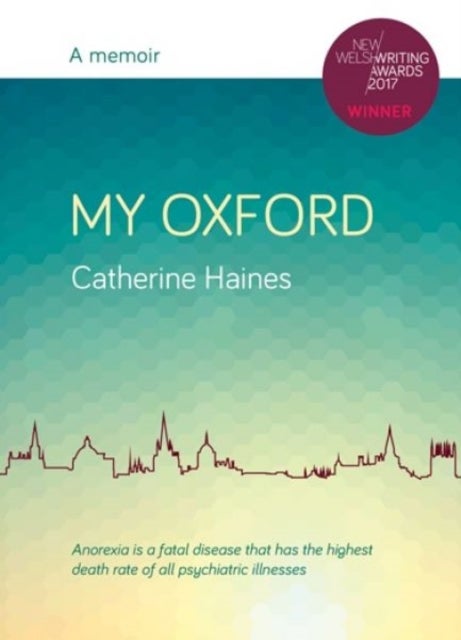 My Oxford - A Memoir - A Memoir