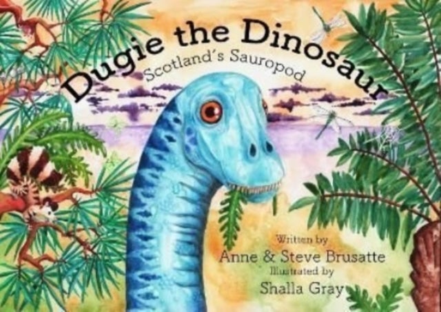 Dugie The Dinosaur - Scotland's Sauropod